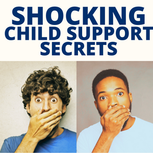 SHOCKING CHILD SUPPORT SECRETS.png
